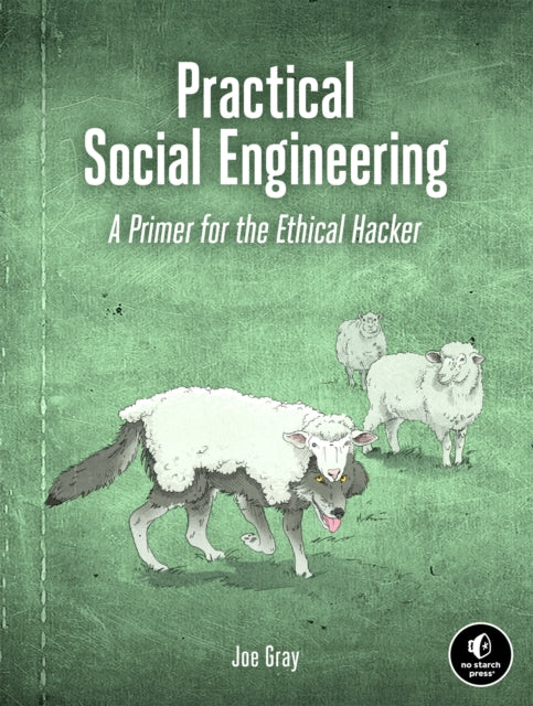 Book cover of: Practical Social Engineering. By: Joe Gray