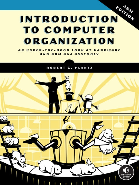 Book cover of: Introduction to Computer Organization: ARM Edition. By: Robert Plantz