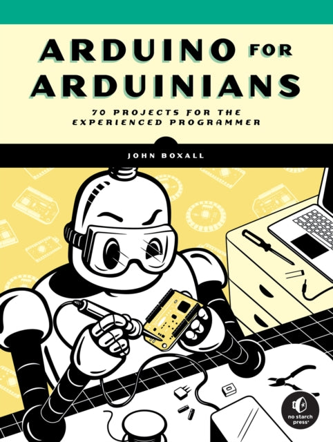 Book cover of: Arduino for Arduinians. By: John Boxall