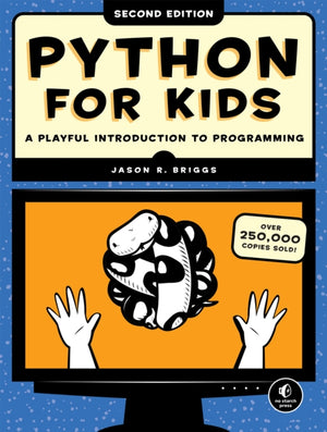 Python for Kids, 2nd Edition, A Playful Introduction to Programming