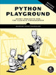 Book cover of: Python Playground, 2nd Edition. By: Mahesh Venkitachalam