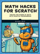 Book cover of: Math Hacks for Scratch. By: Michael Mays