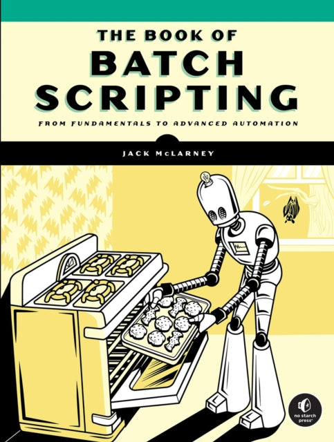 Book cover of: Book of Batch Scripting. By: Jack McLarney
