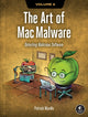Book cover of: Art of Mac Malware, Volume 2. By: Patrick Wardle