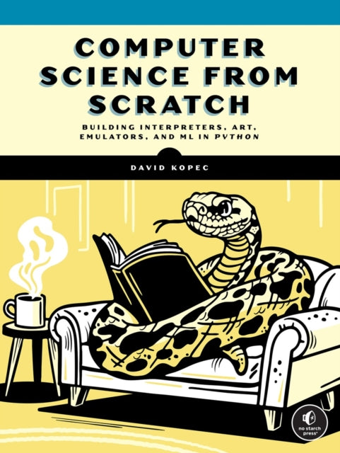 Book cover of: Computer Science From Scratch