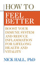 Book cover of: How to Feel Better. By: Nick Hall PhD