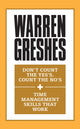 Book cover of: Don't Count the Yes's, Count the No's and Time Management Skills That Work. By: Warren Greshes