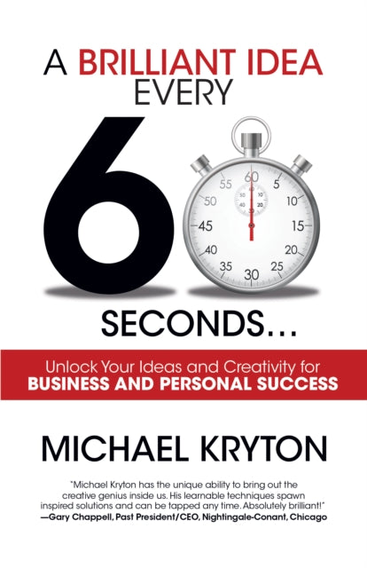 Book cover of: Brilliant Idea Every 60 Seconds. By: Michael Kryton