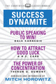 Book cover of: Success Dynamite (Condensed Classics): featuring Public Speaking to Win!, How to Attract Good Luck, and The Power of Concentration. By: Dale Carnegie