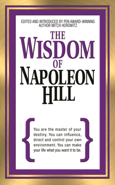 Book cover of: Wisdom of Napoleon Hill. By: Mitch Horowitz