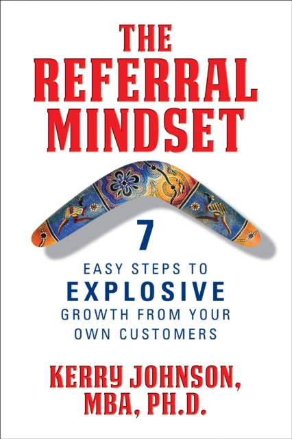 Book cover of: Referral Mindset. By: Kerry Johnson