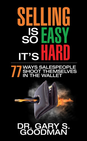 Selling is So Easy It's Hard