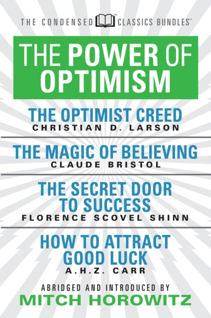 The Power of Optimism (Condensed Classics)