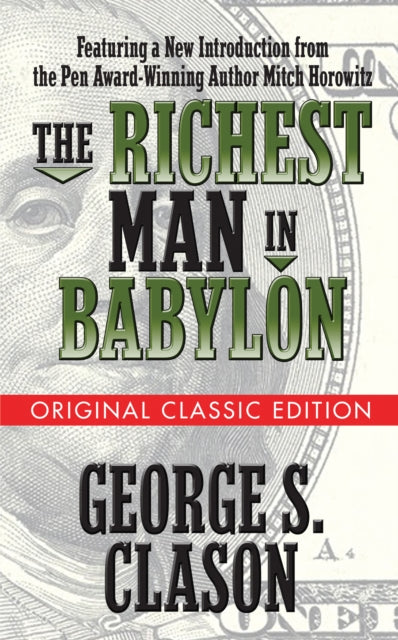 Book cover of: Richest Man in Babylon  (Original Classic Edition). By: George S. Clason