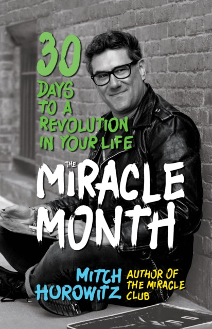Book cover of: Miracle Month. By: Mitch Horowitz