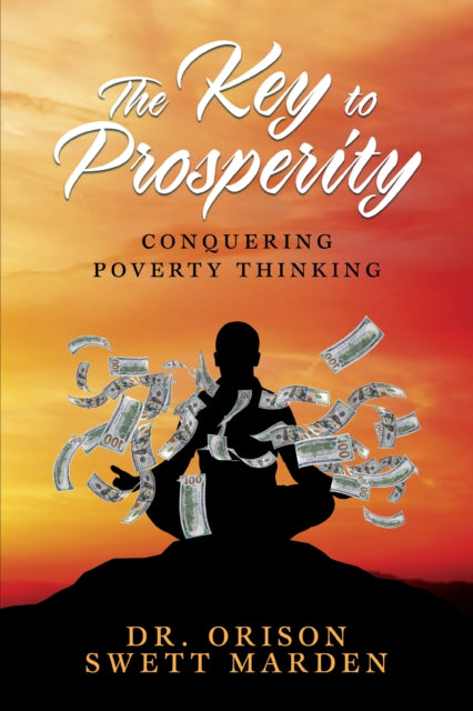 Book cover of: Key to Prosperity. By: Orison Swett Marden