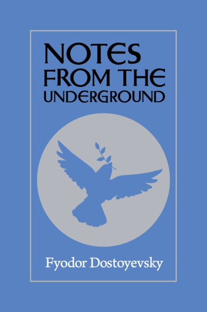 Book cover of: Notes From The Underground. By: Фёдор Михайлович Достоевский