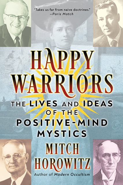 Book cover of: Happy Warriors. By: Mitch Horowitz