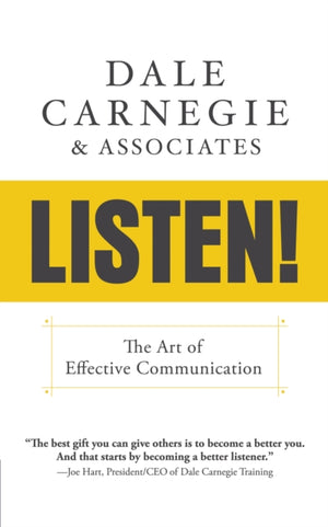Listen!: The Art of Effective Communication