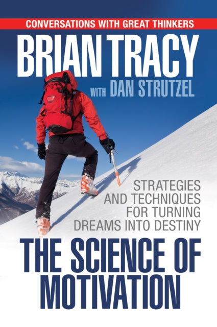 Book cover of: Science of Motivation. By: Brian Tracy