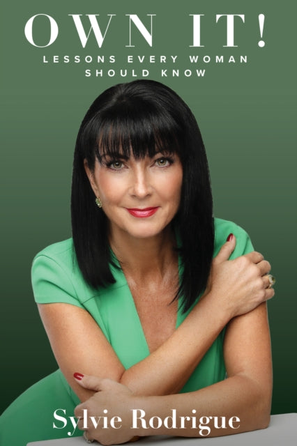 Book cover of: Own It!. By: Sylvie Rodrigue