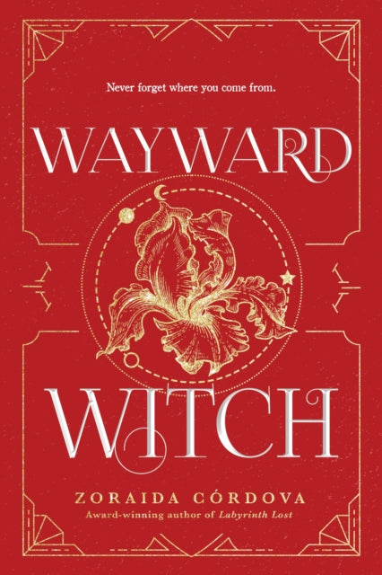 Book cover of: Wayward Witch. By: Zoraida Córdova