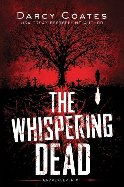 Book cover of: The Whispering Dead. By: Darcy Coates