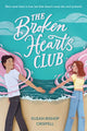 Book cover of: Broken Hearts Club. By: Susan Bishop Crispell