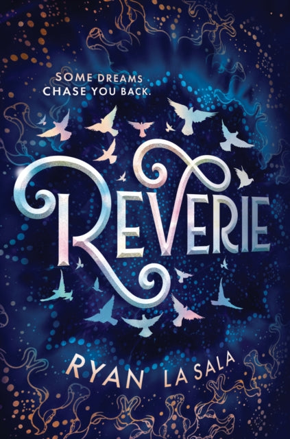 Book cover of: Reverie. By: Ryan La Sala