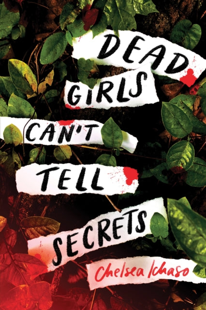 Dead Girls Can't Tell Secrets 9781728255972 Chelsea Ichaso