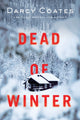 Dead of Winter 9781728270258 Darcy Coates