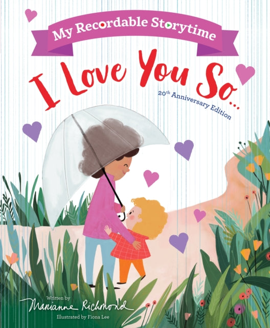 My Recordable Storytime: I Love You So 9781728282497 Marianne Richmond