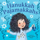 Book cover of: Hanukkah Pajamakkahs. By: Dara Henry