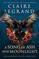 Song of Ash and Moonlight 9781728294780 Claire Legrand