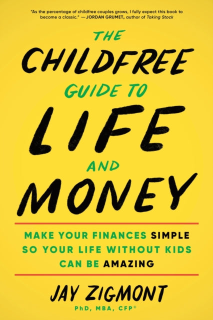 Book cover of: Childfree Guide to Life and Money