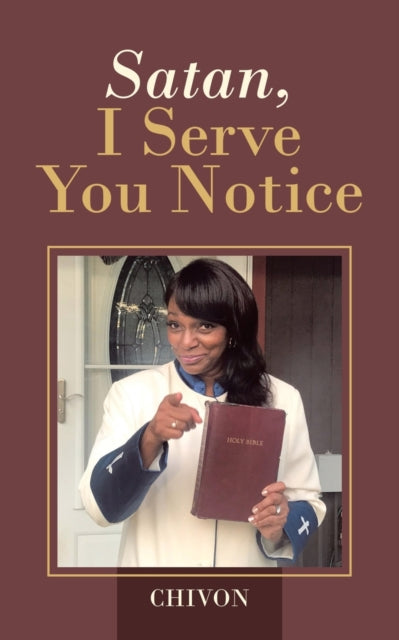 Book cover of: Satan, I Serve You Notice