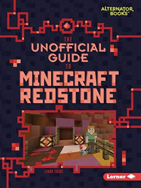 Book cover of: Unofficial Guide to Minecraft Redstone. By: Linda Zajac