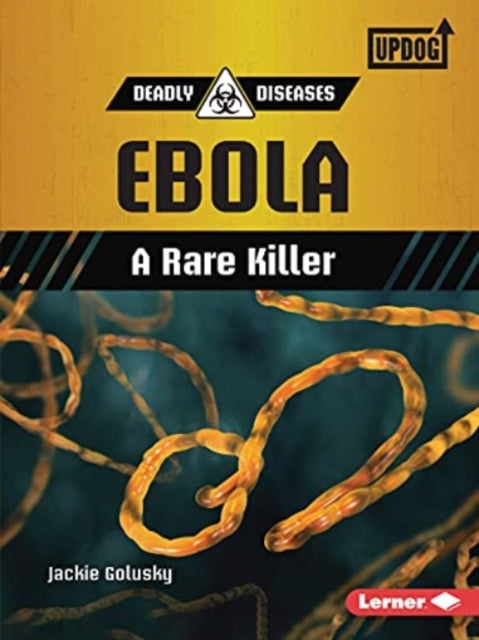 Book cover of: Ebola. By: Jackie Golusky