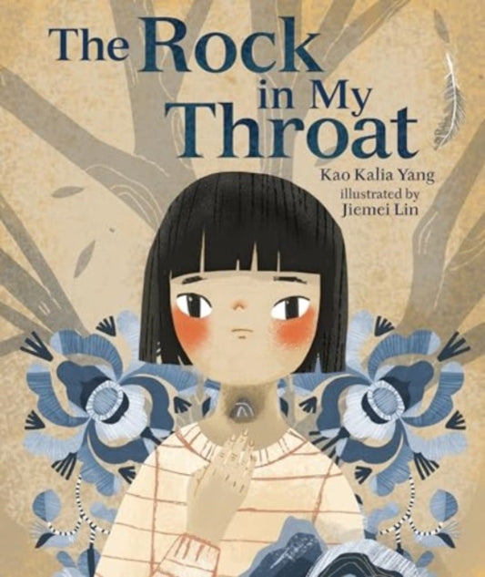 Book cover of: Rock in My Throat. By: Kao Kalia Yang