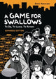 Book cover of: Game for Swallows: To Die, To Leave, To Return. By: Zeina Abirached