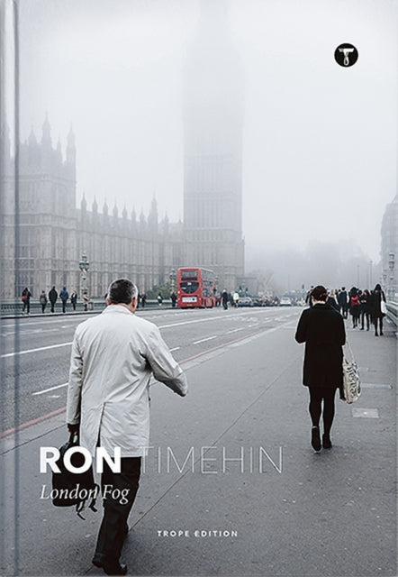 Ron Timehin: London Fog