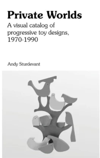 Book cover of: Private Worlds. By: Andy Sturdevant