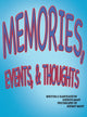 Book cover of: Memories, Events, & Thoughts
