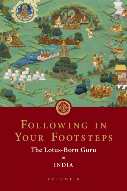 Book cover of: Following in Your Footsteps, Volume II. By: Rinpoche Guru Padmasambhava