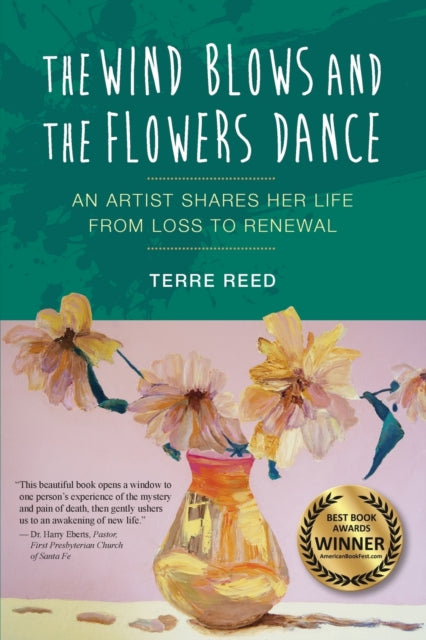 Book cover of: Wind Blows and the Flowers Dance. By: Terre Reed