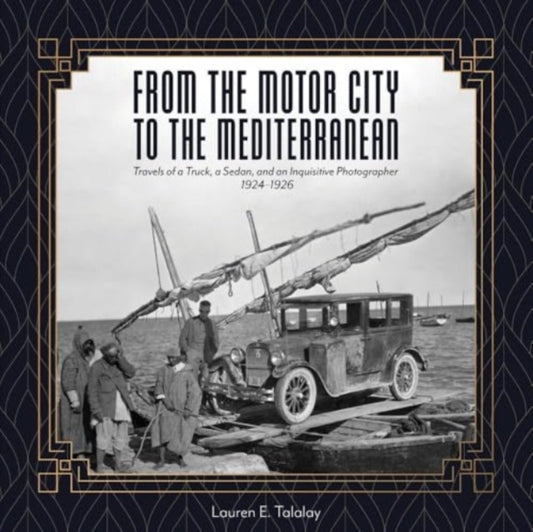 Book cover of: From the Motor City to the Mediterranean. By: Lauren Talalay