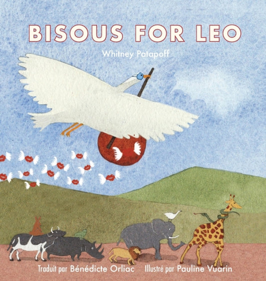 Book cover of: Bisous For Leo. By: Whitney Patapoff