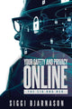 Book cover of: Your Safety and Privacy Online
