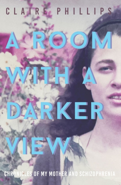 Book cover of: Room with a Darker View. By: Claire Phillips
