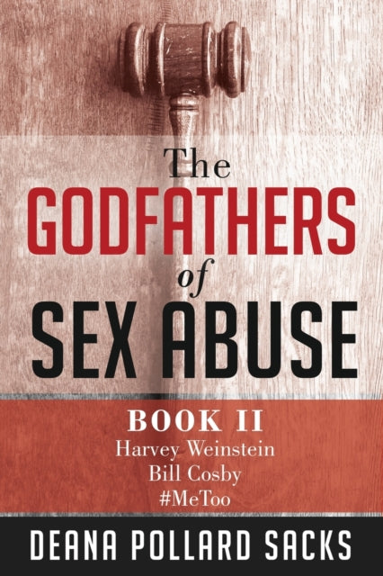 Book cover of: Godfathers of Sex Abuse, Book II. By: Deana Pollard Sacks